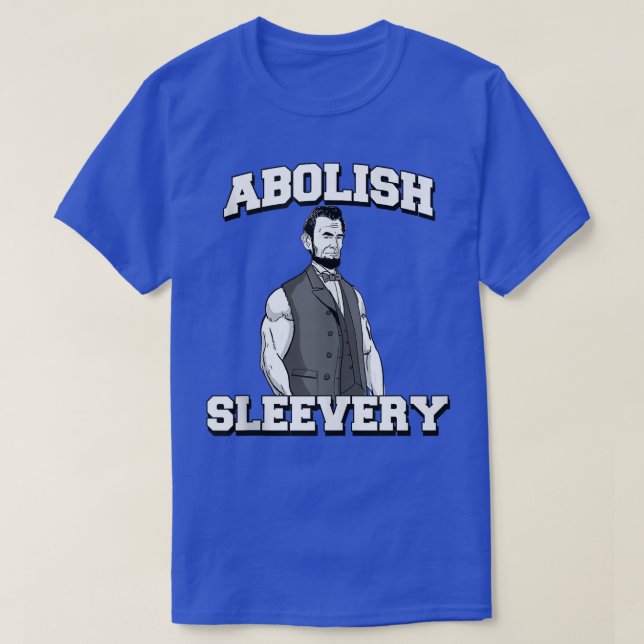 Abolish SleVART T roligt Abraham Lincoln Shirt (Design framsida)