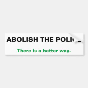 Abolish the Police there is a better way Bildekal