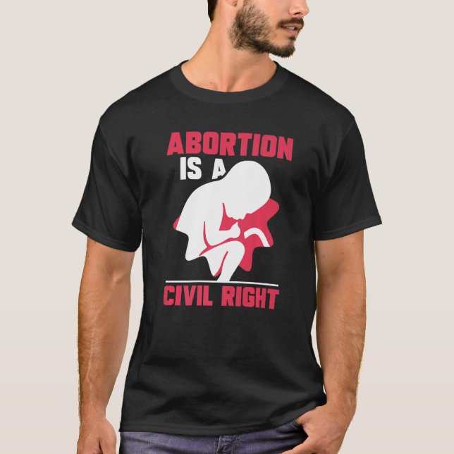 Abort är en civil höger för abort t shirt (Framsida)