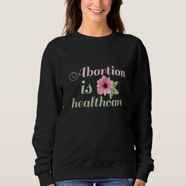 Abort är hälso- och sjukvård t shirt (Framsida)