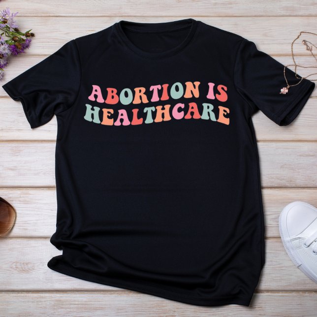 Abort är hälso- och sjukvård t shirt (Skapare uppladdad)