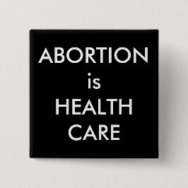 Abort är hälsovårdskampanj mot kvinnors Höger Knapp