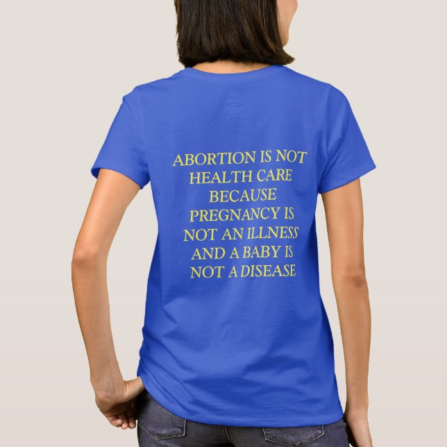 ABORT ÄR INTE SJUKVÅRDEN T-SHIRT (Baksida)