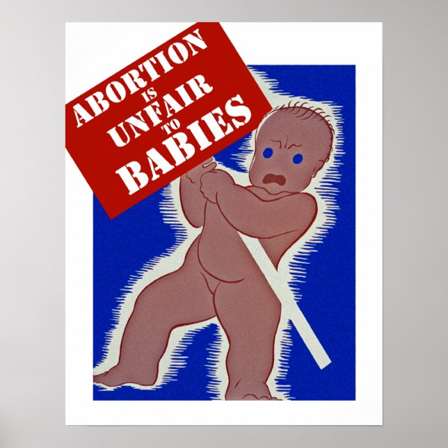 Abort är orättvist mot Spädbarn Poster (Framsidan)