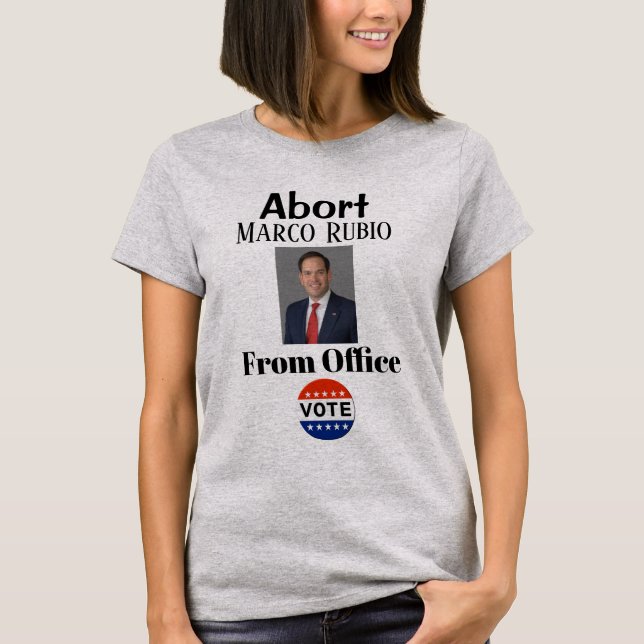 Abort Marco Rubio T-Shirt (Framsida)