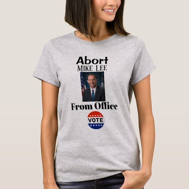Abort Mike Lee T-Shirt (Framsida)