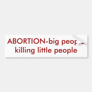 Abort-stort folk som dödar pysslingar bildekal