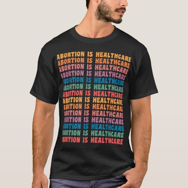Abortion är Healthcare Feminist Retro Pro Choice W T Shirt (Framsida)