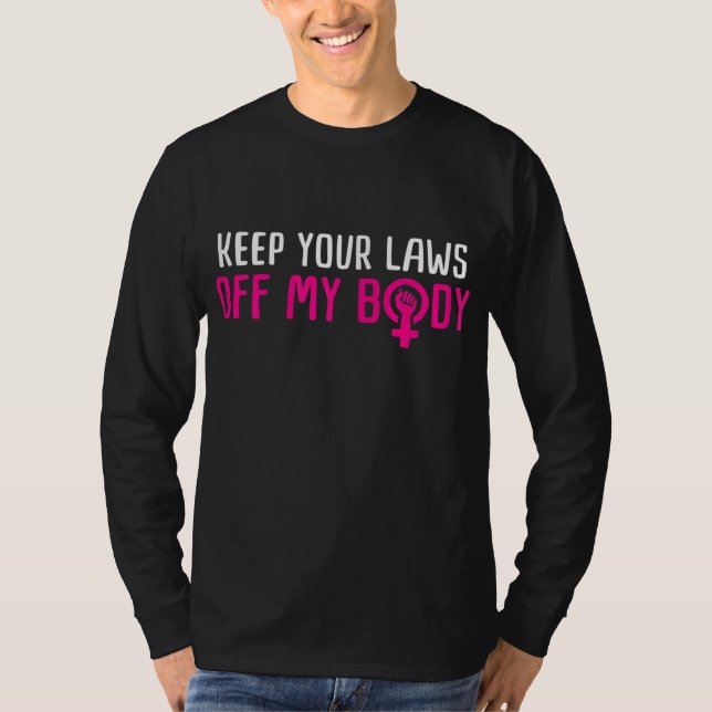 Abortion Pro Choice Kvinnor Höger Feministisk prot T Shirt (Framsida)