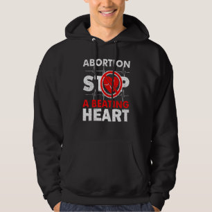 Abortion stoppar ett slagande hjärta Pro Life Hoodie
