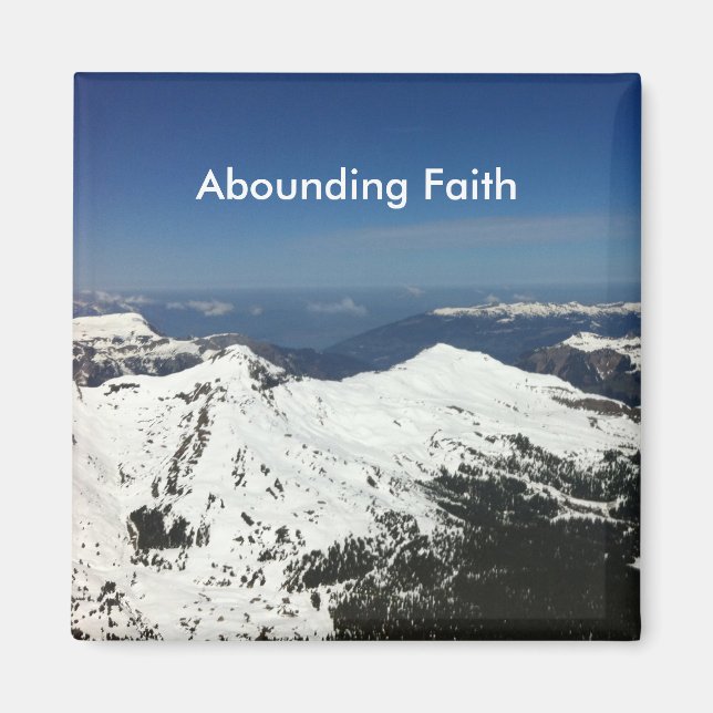 Abounding Faith Mountains Magnet (Framsidan)