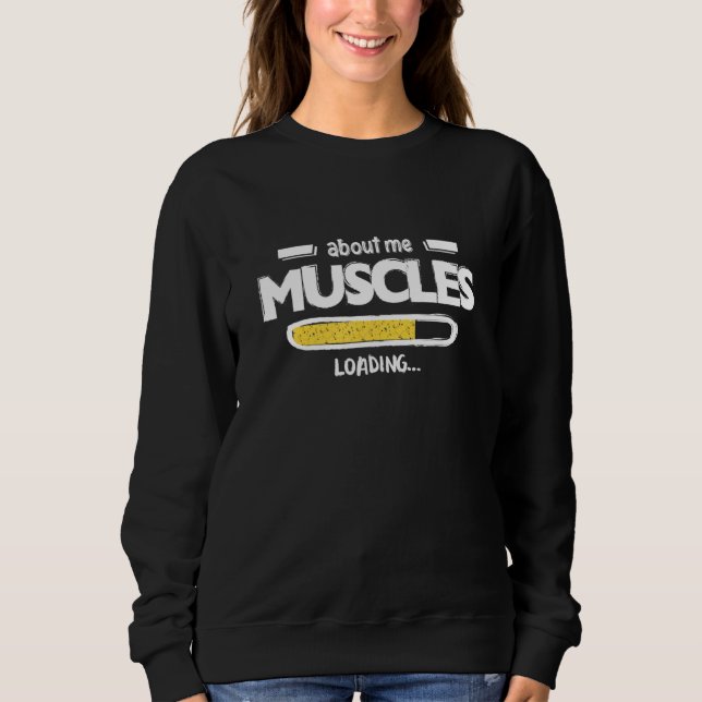 about me MUSCLES LOADING T Shirt (Framsida)