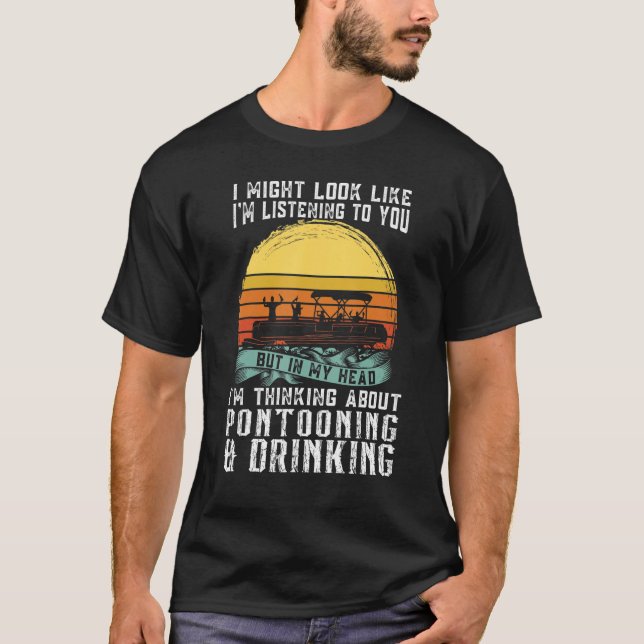 about Pontooning & Drinking Pontoon Boat Captain T Shirt (Framsida)