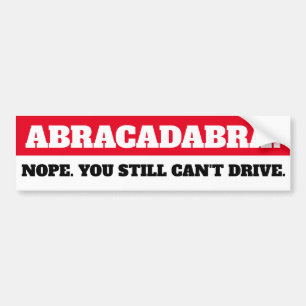 ABRACADABRA. Aldrig att du kan köra. Bildekal