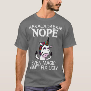 Abracadabra Nope Även Magic Can Unicorn Funny Unic T Shirt