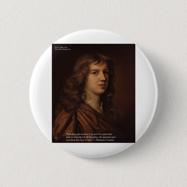 Abraham Crowley "Kärlek förgäves" Kärlekscitat Gåv Knapp (Framsida)