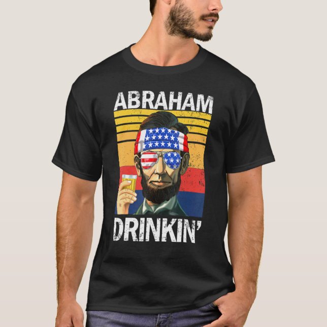 Abraham Drinkin 4:e juli: Drick Party Abe Lin T Shirt (Framsida)