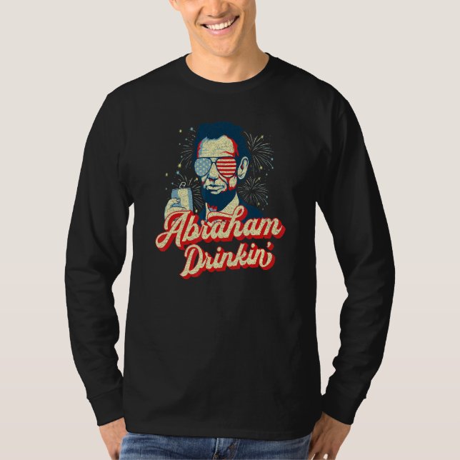 Abraham Drinkin Abe Drinkin som Lincoln Usa juli T Shirt (Framsida)
