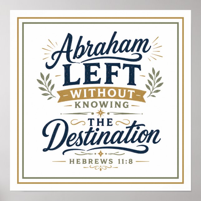 Abraham lämnade utan att veta destination citat poster (Framsidan)
