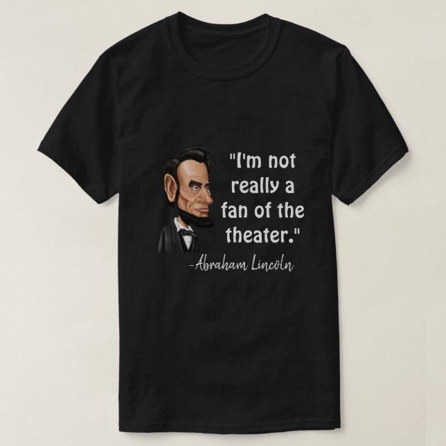 Abraham Lincoln citat T Shirt (Design framsida)