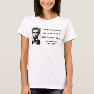 Abraham Lincoln citationstecken 12b T-shirt