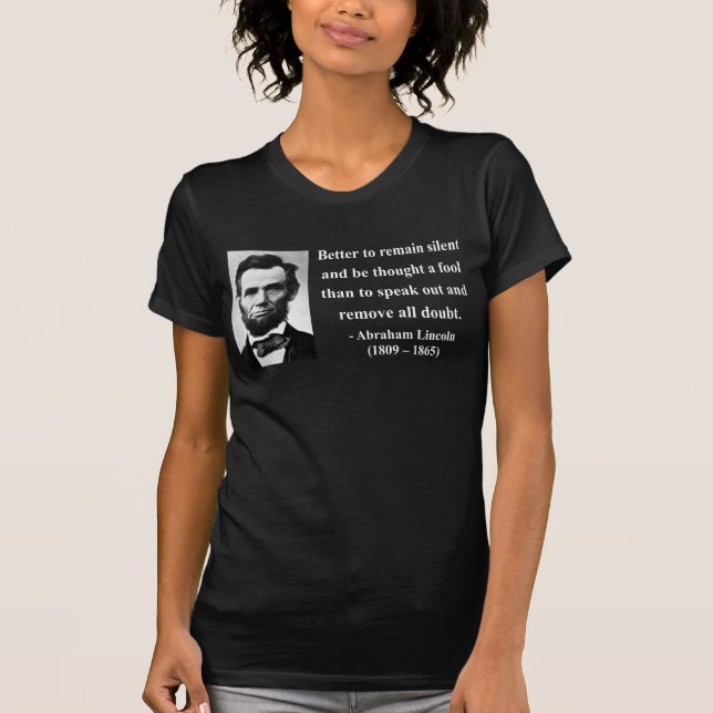 Abraham Lincoln citationstecken 15b Tee Shirt (Framsida)