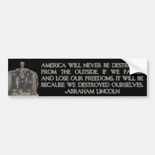 Abraham Lincoln citationstecken: Vi förstörde os Bildekal