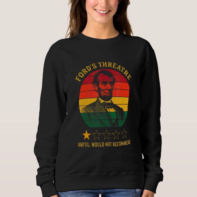 Abraham Lincoln Fords Hemska teater skulle inte Re T Shirt (Framsida)