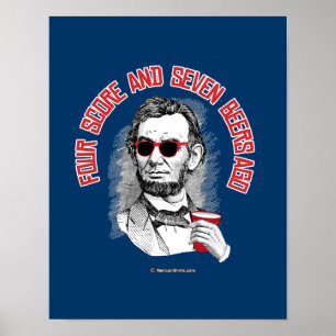 Abraham Lincoln - fyra ställning och sju öl seda Poster