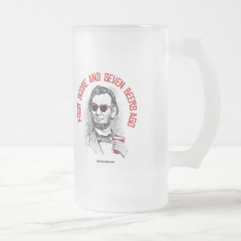 Abraham Lincoln - fyra ställning och sju öl sedan Frostat Ölglas