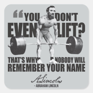 Abraham Lincoln Gym Humor - eller Hiss? Fyrkantigt Klistermärke