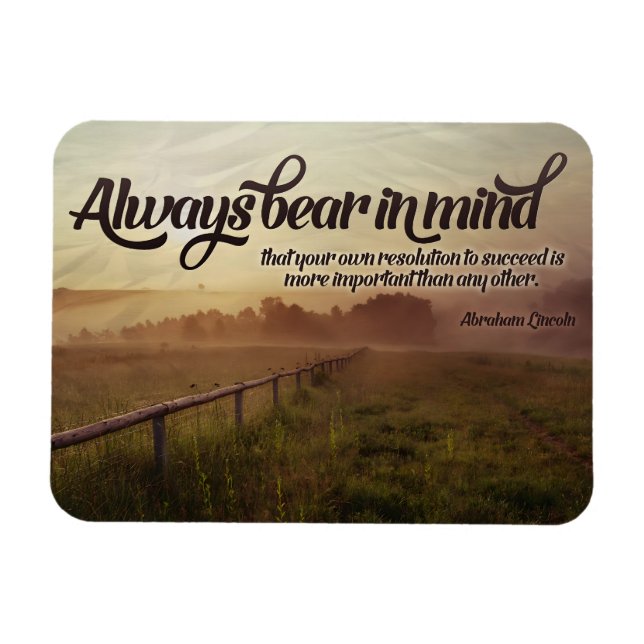 Abraham Lincoln Inspirational Quote "Always" Magnet (Horisontell)