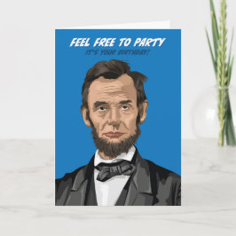 Abraham Lincoln känner sig fri från Party födelsed Kort