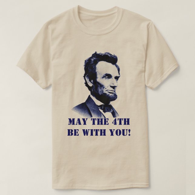 Abraham Lincoln May, 4:e med dig T-shirt (Design framsida)
