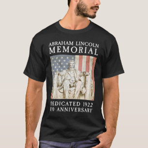 Abraham Lincoln Memorial Washington DC 100 Anniver T Shirt