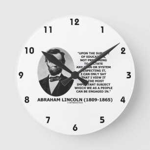 Abraham Lincoln på subjekt av utbildning Rund Klocka