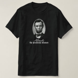 Abraham Lincoln, presidentens standard. T Shirt