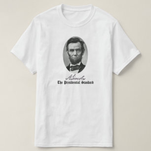 Abraham Lincoln, presidentens standard. T Shirt