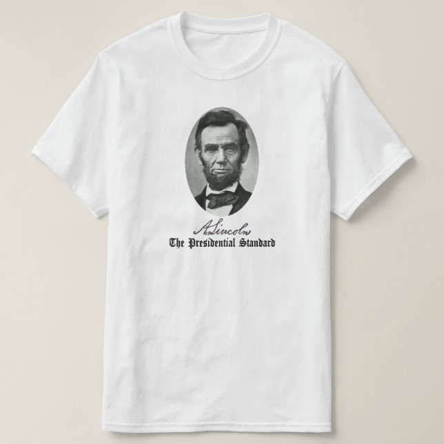 Abraham Lincoln, presidentens standard. T Shirt (Design framsida)