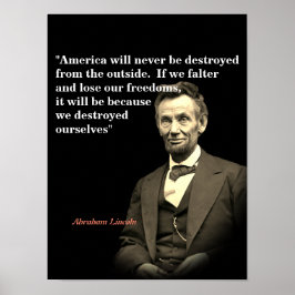 Abraham Lincoln Quote om Amerikas förstörelse Poster
