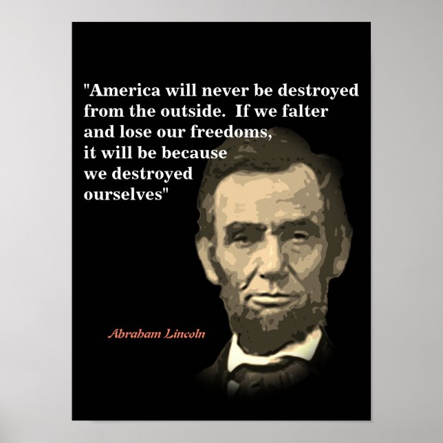 Abraham Lincoln Quote om Amerikas förstörelse Poster (Framsidan)