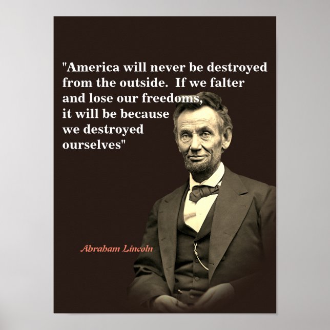 Abraham Lincoln Quote om Amerikas förstörelse Poster (Framsidan)