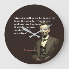Abraham Lincoln Quote om Amerikas förstörelse Stor Klocka