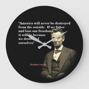 Abraham Lincoln Quote om Amerikas förstörelse Stor Klocka