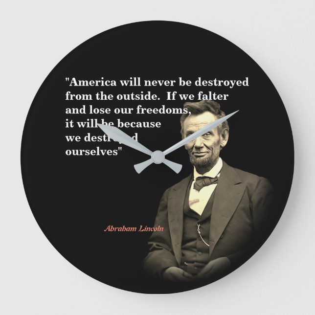 Abraham Lincoln Quote om Amerikas förstörelse Stor Klocka (Framsida)