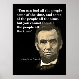 Abraham Lincoln Quote on Fooling People Poster