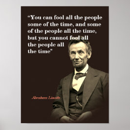Abraham Lincoln Quote on Fooling People Poster
