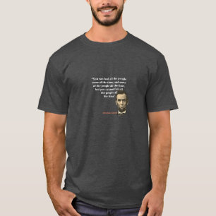Abraham Lincoln Quote on Fooling People T Shirt