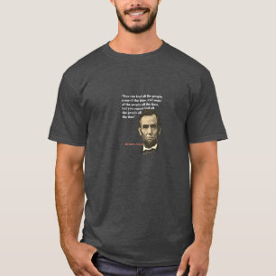Abraham Lincoln Quote on Fooling People T Shirt