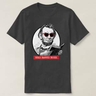 Abraham Lincoln Reads Banned Bokar T Shirt
